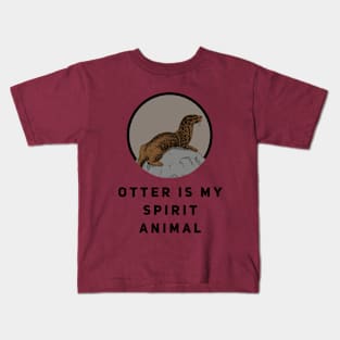 Otter is my Spirit Animal Kids T-Shirt